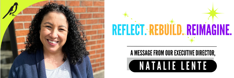 Reflect | Rebuild | Reimagine - A message from our executive director